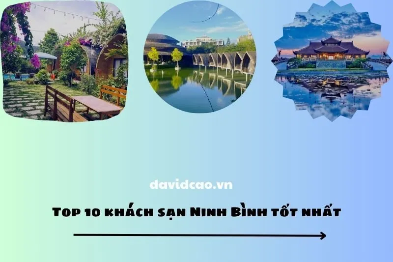 Top 10 khách sạn Ninh Bình tốt nhất