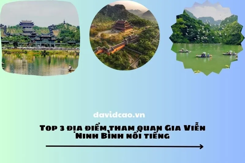 Top 3 địa điểm tham quan Gia Viễn Ninh Bình nổi tiếng