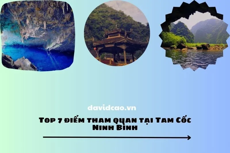 Top 7 điểm tham quan tại Tam Cốc Ninh Bình bạn không thể bỏ qua