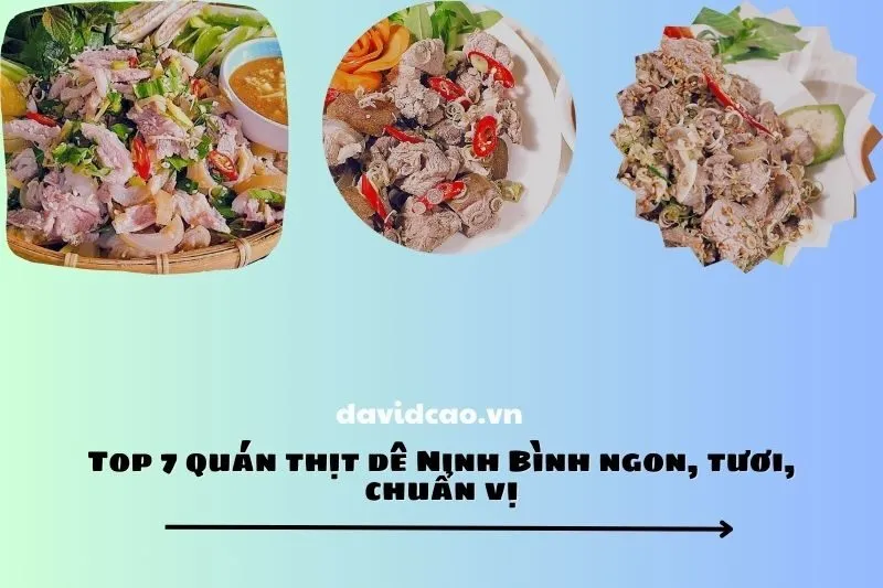 Top 7 quán thịt dê Ninh Bình ngon, tươi, chuẩn vị